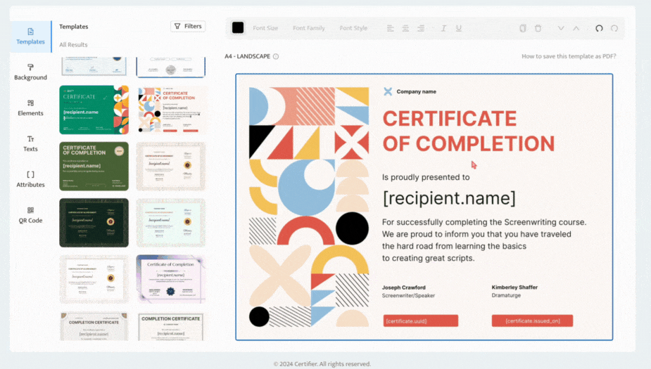 Built-in drag and drop certificate editor for creating personalized certificates.