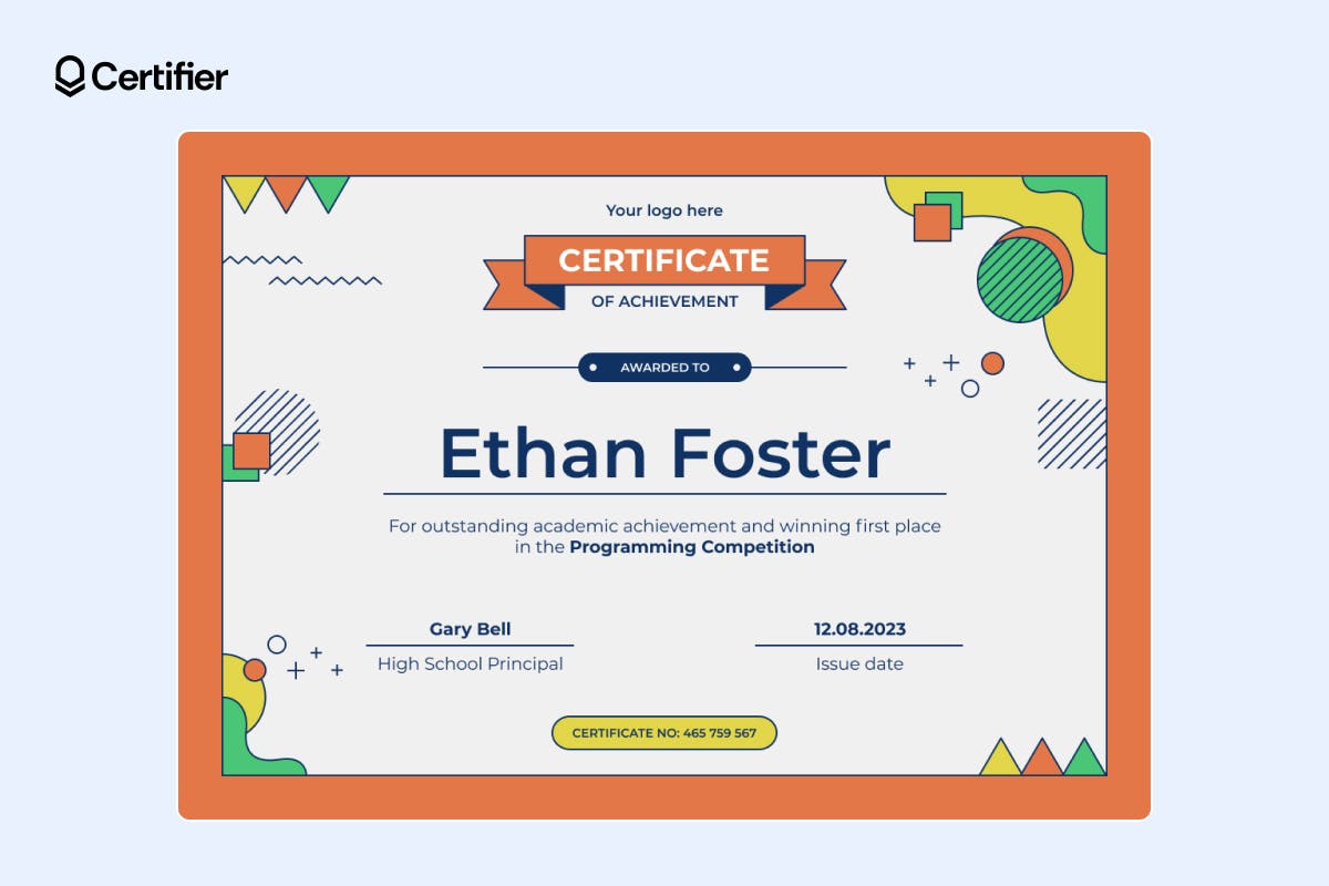 Colorful certificate of achievement awarded to Ethan Foster for first place in a programming competition, with space for a custom logo and signed by a principal