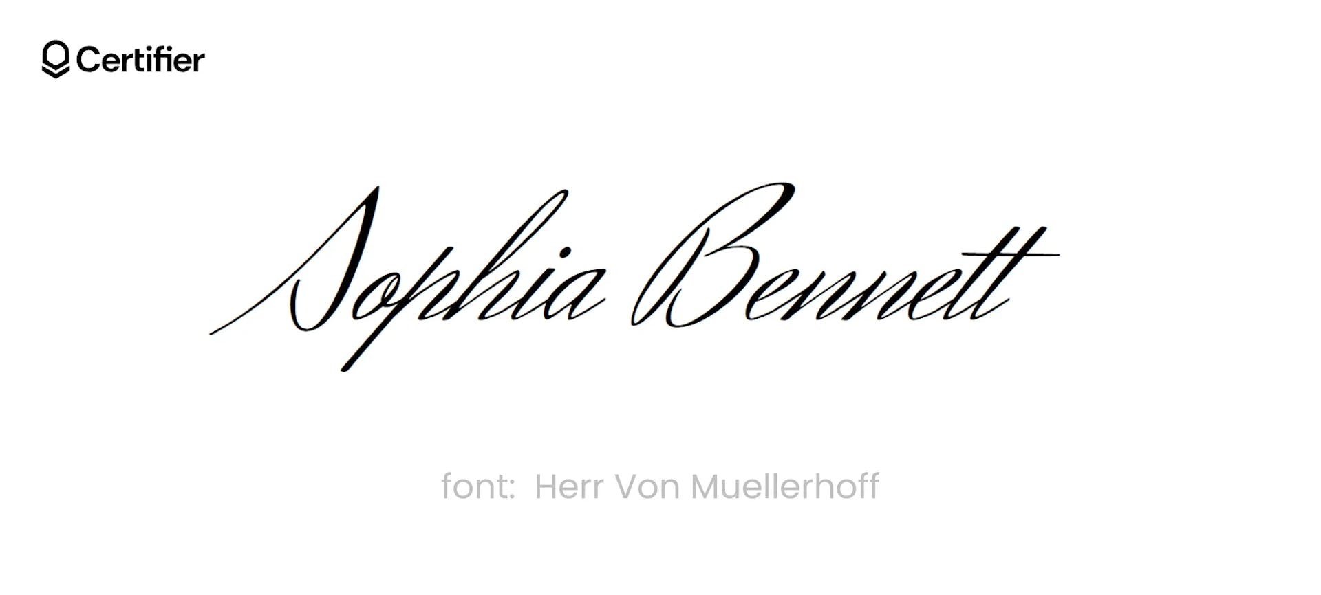 A calligraphic styled signature font called Herr Von Muellerhoff available in Certifier.