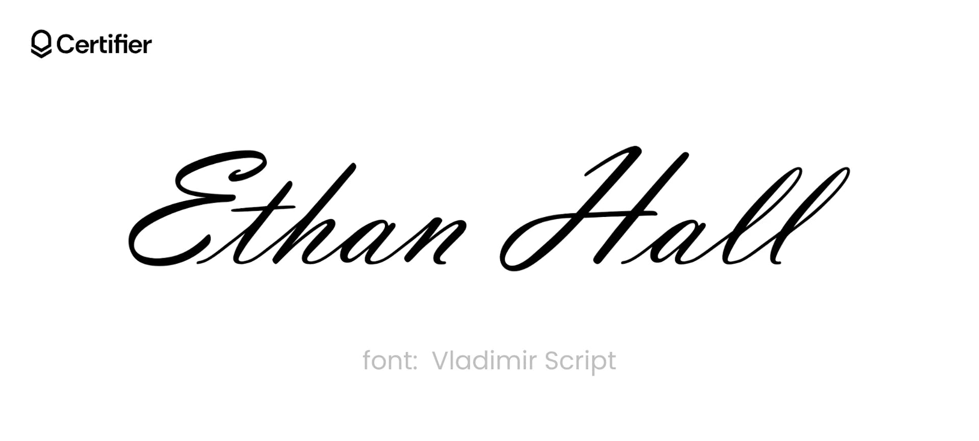 A presentation of the best signature font in Word called Vladimir Script. It’s presented on a white background with the Certifier logo on top