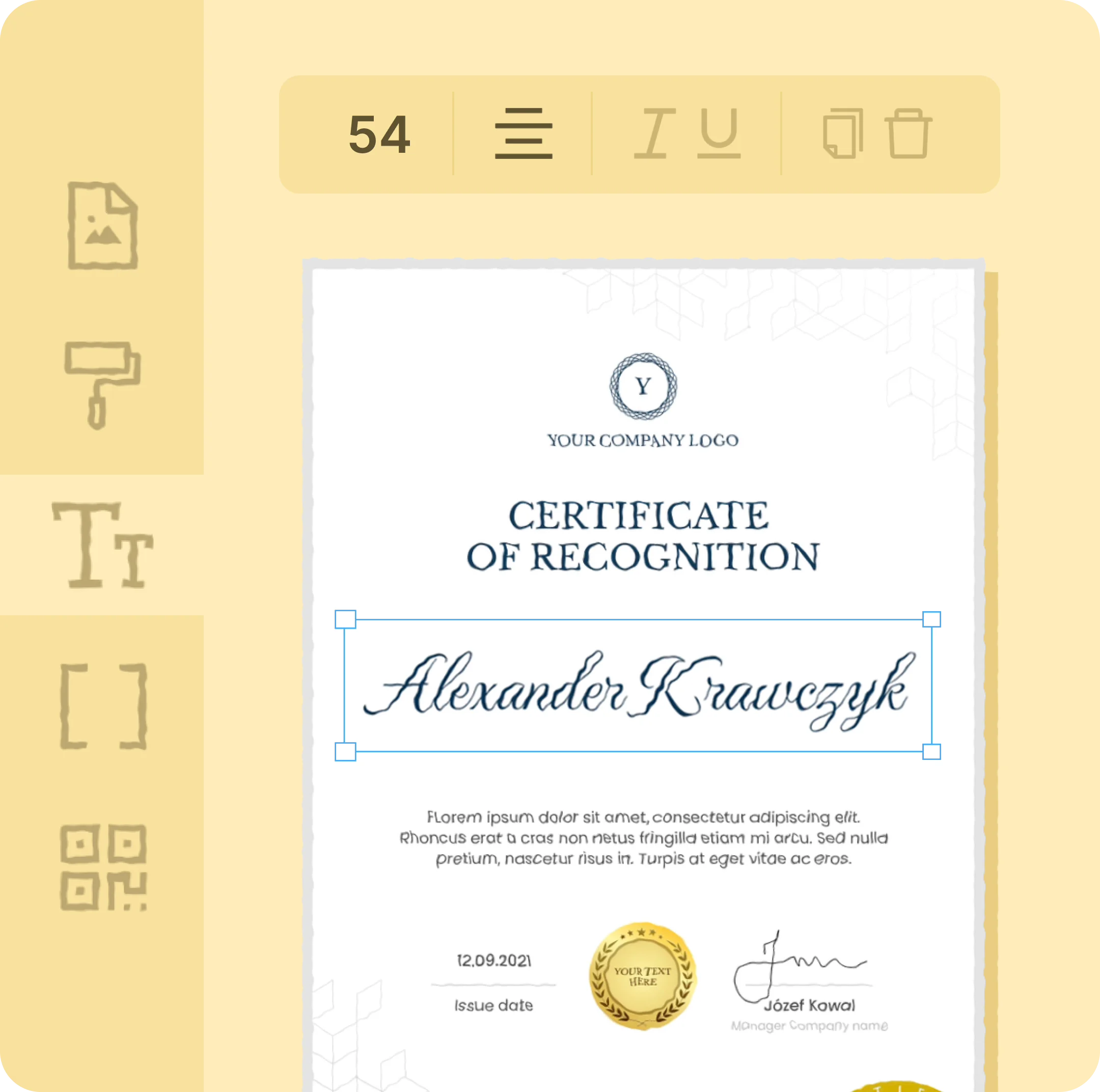 Create certificates in minutes with an intuitive design builder