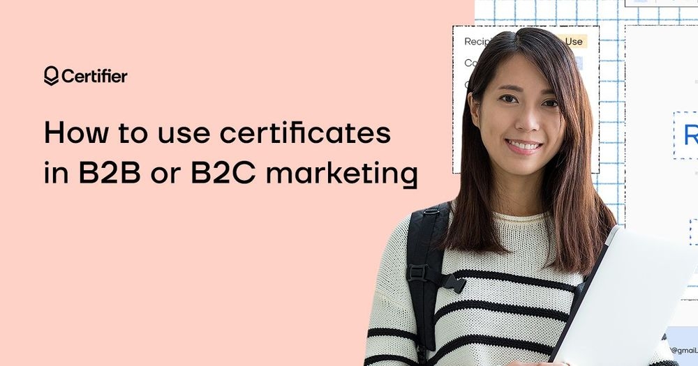How To Use Certificates in B2B or B2C Marketing - Certificates as a Marketing Tool cover image