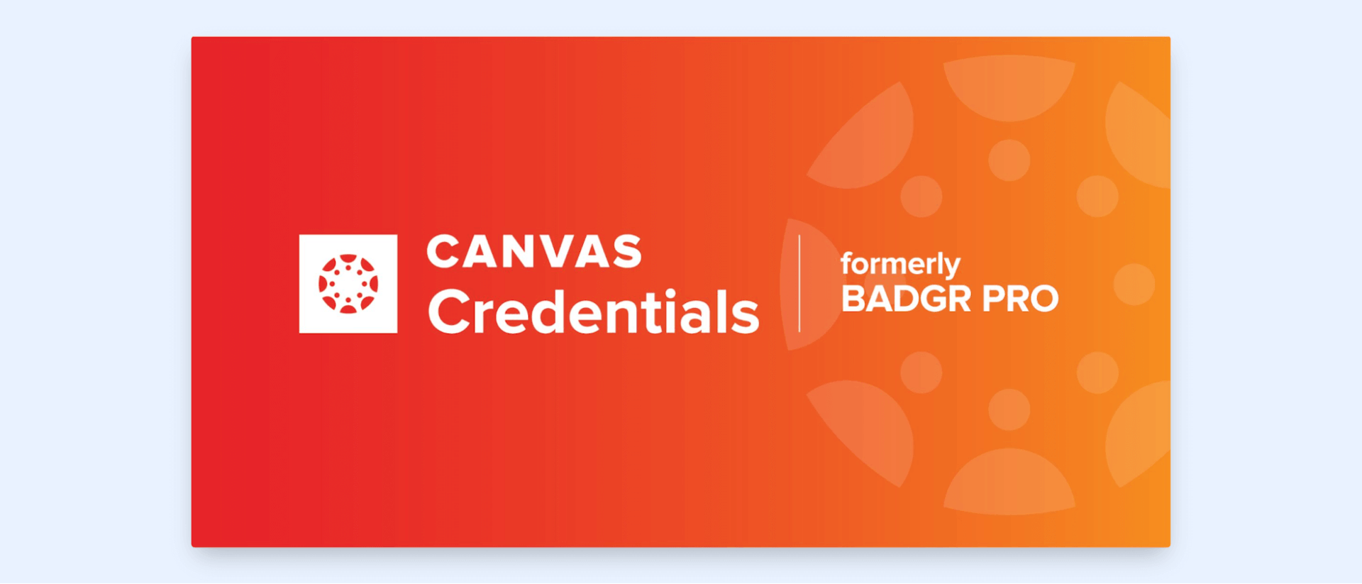 Canvas Credentials (formerly Badgr) – digital badges software.