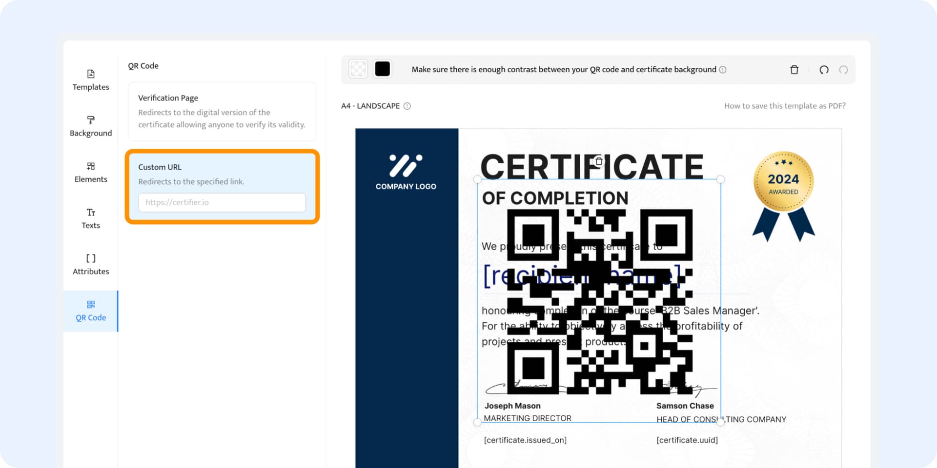Adding a QR code to the certificate with a static custom URL. Adding a QR code to the certificate with a static custom URL.