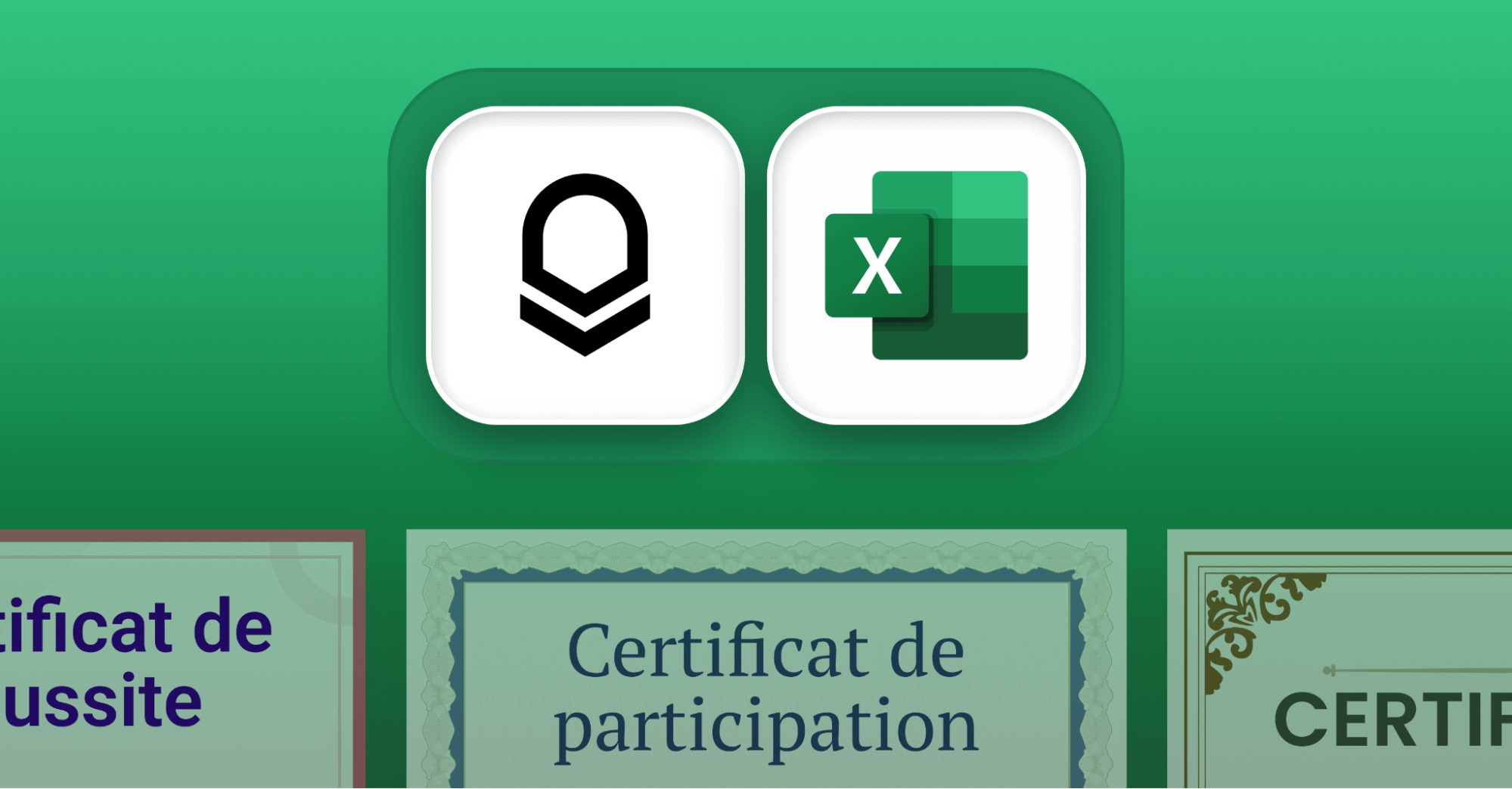 Comment générer des certificats à partir d’Excel (sans publipostage Word) ? cover image Comment générer des certificats à partir d’Excel (sans publipostage Word) ? cover image